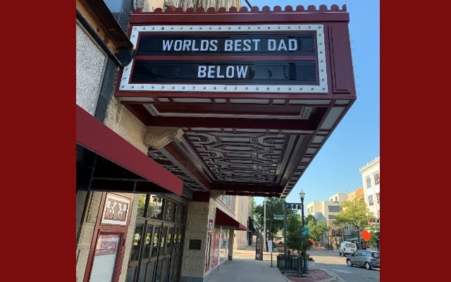 Rialto Square Theatre Has Unique Idea To Celebrate Your Dad This Father’s Day