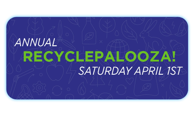 “Recyclepalooza” Returns April 1